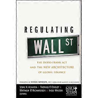 Regolazione Wall Street: Il Dodd-Frank Act e la nuova architettura della finanza globale