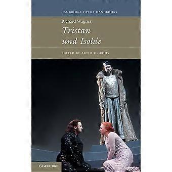 Richard Wagner: Tristan und Isolde