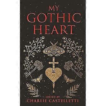 Mein Gothic Heart (Macmillan Collector's Library)