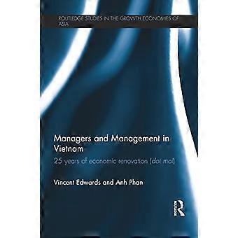 Chefer och ledning i Vietnam: 25 år av ekonomisk renovering (Doi moi) (Routledge Studies in the Growth Economies of Asia)