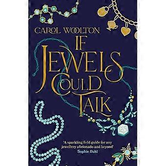 If Jewels Could Talk