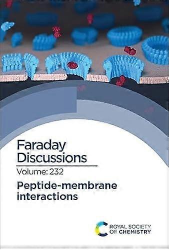 Peptide Membrane Interactions Faraday Discussion 232