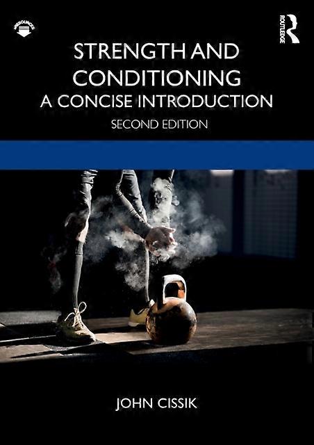 Strength And Conditioning A Concise Introduction - John Cissik - Paperback - en Book