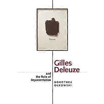 Gilles Deleuze en de ruïne van vertegenwoordiging