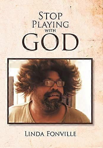 Stop playing with god
