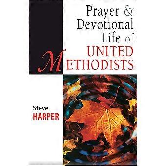 Prayer And Devotional Life Of United Methodists - Steve Harper - Paperback - en Book