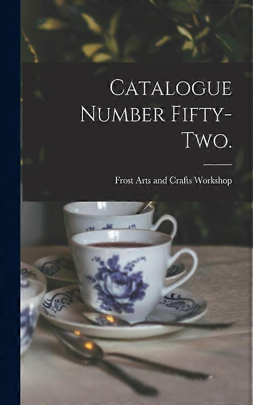 Catalogue Number Fifty-two