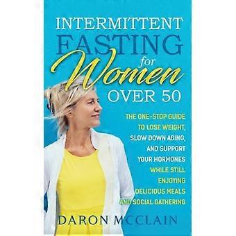 Jejum intermitente para mulheres acima de 50 anos: o guia completo para emagrecer lentamente.