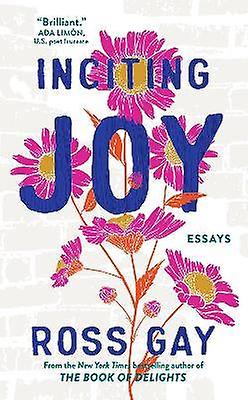 Inciting Joy