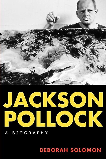 Jackson Pollock by Deborah Solomon Paperback
