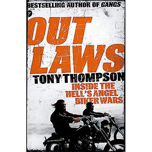 Outlaws: Inside the Hell's Angel Biker Wars
