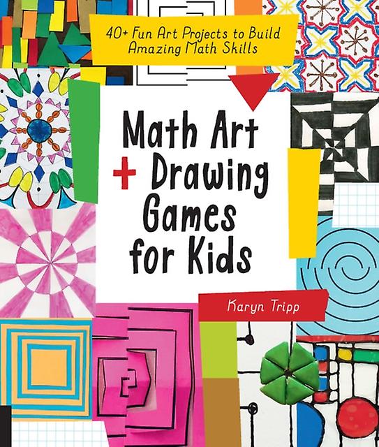 Math Art And Drawing Games For Kids by Karyn Tripp Paperback