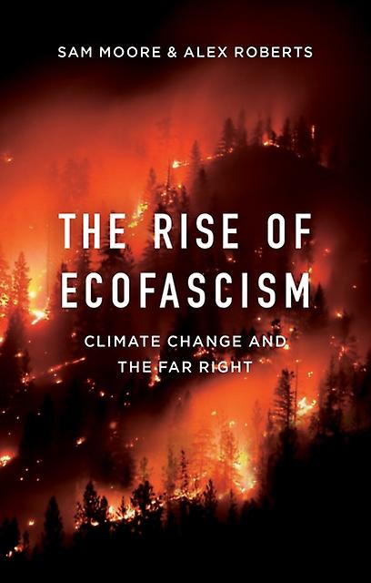 The Rise Of Ecofascism by Alex Roberts Paperback Book