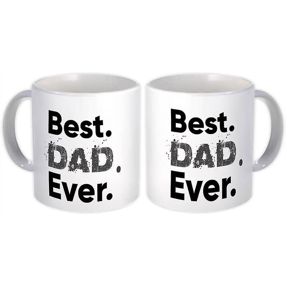 Gift Mug: Best Dad Ever Father