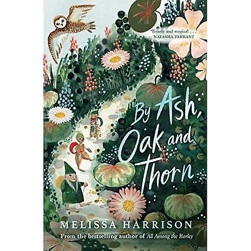 Door Ash, Oak en Thorn