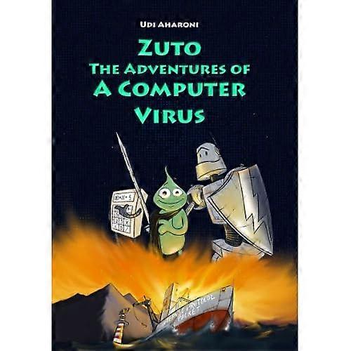 Zuto: The Adventures of a Computer Virus