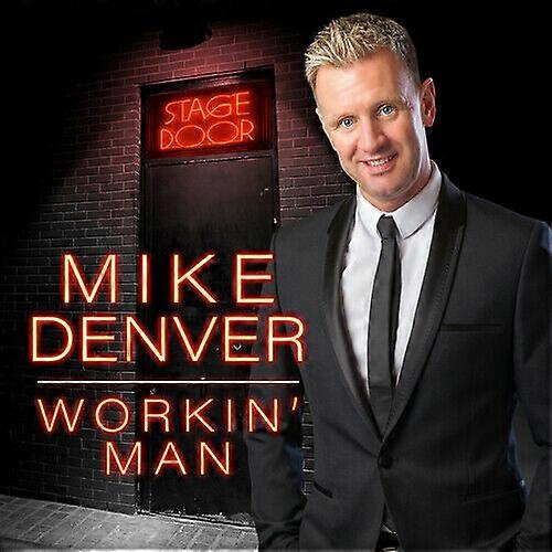 Mike Denver Workin039 Man CD (2019) NEW