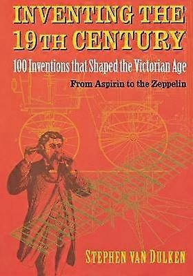 Inventing the 19th Century