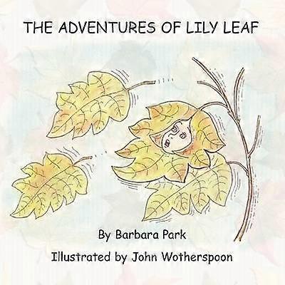 The Adventures of Lily Leaf