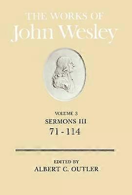 The Works of John Wesley Volume 3