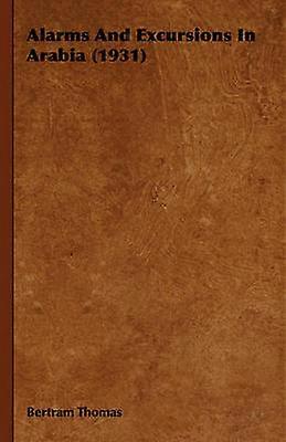 Alarms and Excursions in Arabia 1931