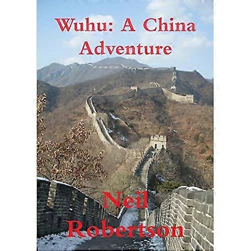 Wuhu: a China Adventure