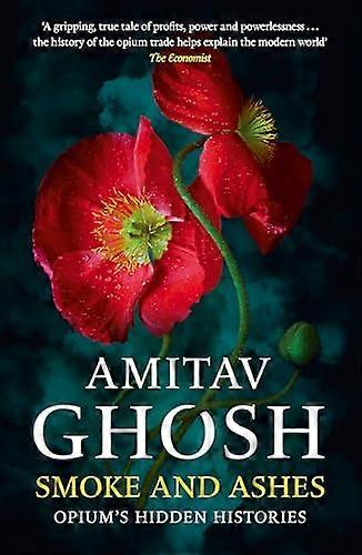 Savu ja tuhka: Oopiumien piilotettu historia