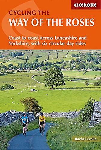 Cycling the Way of the Roses: Coast to coast across Lancashire and Yorkshire with six circular day rides