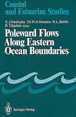 Poleward Flows Along Eastern Ocean Boundaries
