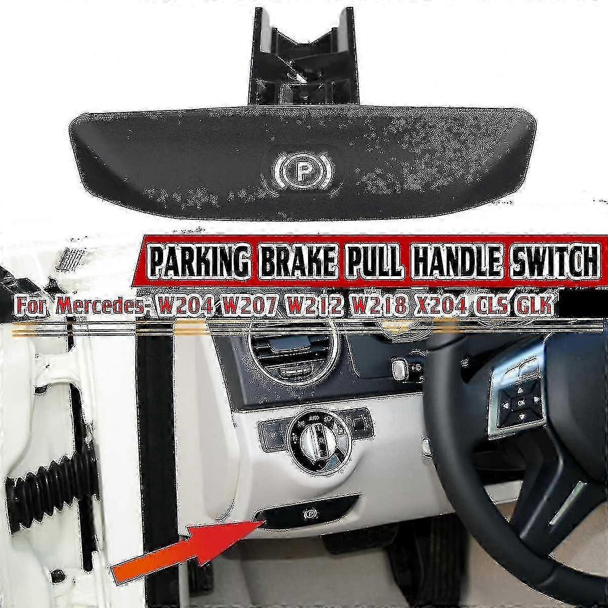 Parking Brake Pull Handle Switch for Mercedes W204 W207 W212 W218 X204 Cls A2044270020