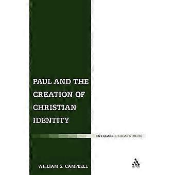 Paul And The Creation Of Christian Identity - William S. Campbell - Paperback - en Book