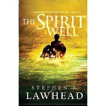 The Spirit Well - Stephen R. Lawhead