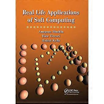 Real Life Applications of Soft Computing
