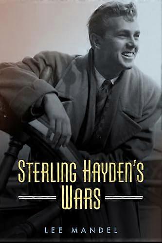 Sterling Haydens Wars