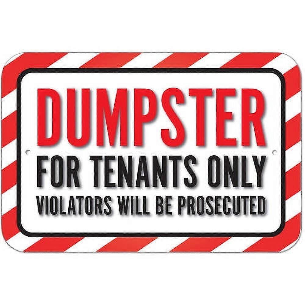 Dumpster For Tenants Only Violators Will Be Prosecuted Sign