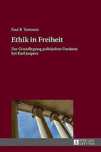 Ethik In Freiheit by Paul R Tarmann Hardback Book