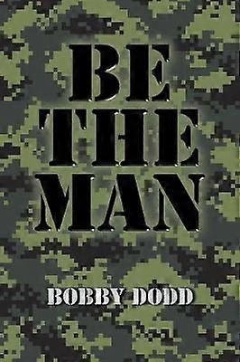 Be the Man