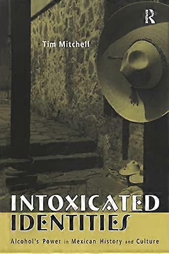 Intoxicated Identities