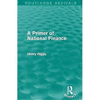 A Primer of National Finance (Routledge Revivals)