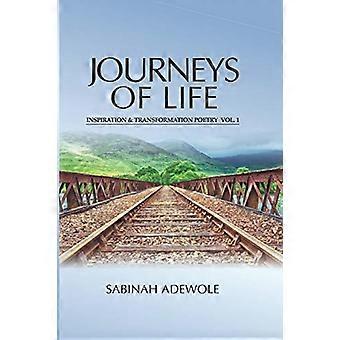 Journeys of Life: Inspiration and Transformation Poetry (Bundel)