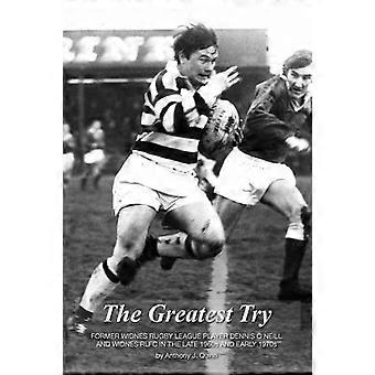 Det største forsøg: Tidligere - Widnes Rugby League-spiller - Dennis O'Neill og Widness - RLFC i slutningen af 1960'erne - og begyndelsen af 1970'erne
