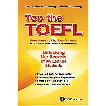 Överst TOEFL: Låsa upp hemligheter av Ivy League-studenter