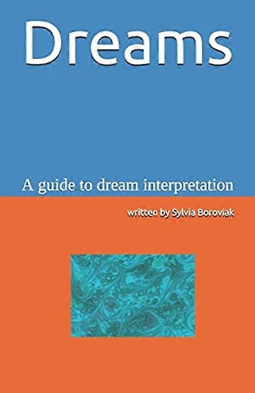 Dreams: a Guide to Dream Interpretation