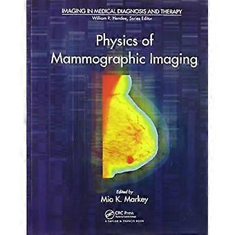 Physics Of Mammographic Imaging - Taylor & Francis Ltd