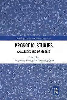 Prosodic Studies Challenges And Prospects - Taylor & Francis Ltd