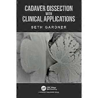 Cadaver Dissection with Clinical Applications
