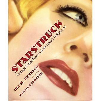 Starstruck Vintage Movie Posters From Classic Hollywood - Ira M. Resnick - Hardcover - en Book