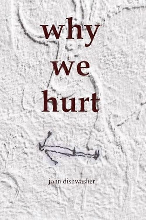 Why We Hurt