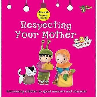 Respecting Your Mother Good Manners And Character - Gator Ali - Paperback - en Book