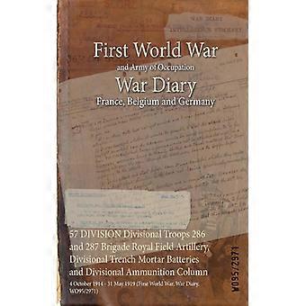 57 Division Divisional Troops 286 And 287 Brigade Royal Field Artillery Divis - Naval & Military Press - Paperback - English Book - History
